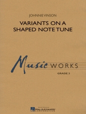 Variants on a Shaped Note Tune