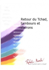 Retour du Tchad, Tambours et Clairons