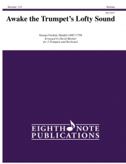 Awake the Trumpets Lofty Sound