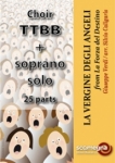 LA VERGINE DEGLI ANGELI (Parti Coro TTBB + Soprano solo)